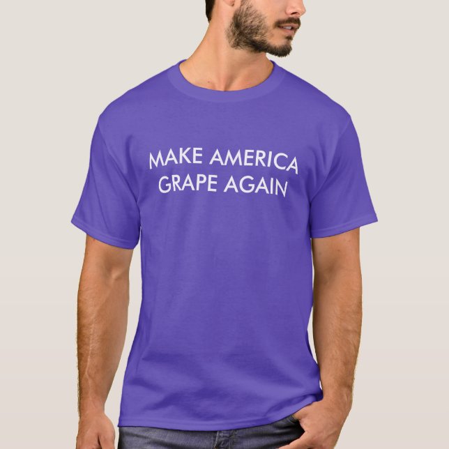 T-shirt faites le raisin de l'Amérique encore (Devant)