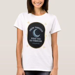 T-shirt Faites le tour de ce que vous traversez - Inspirat