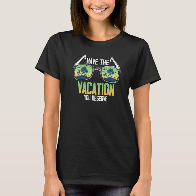 T-shirt Faites Le Vacances Que Vous Méritez De Dire Cool M (Devant)