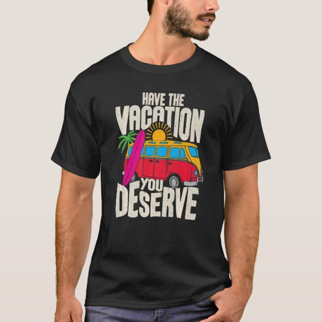 T-shirt Faites Le Vacances Que Vous Méritez De Dire Cool M (Devant)
