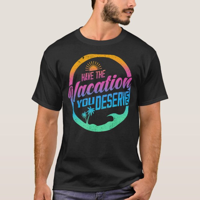T-shirt Faites Le Vacances Que Vous Méritez De Dire Cool M (Devant)