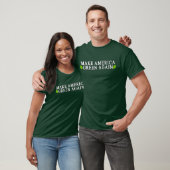 T-shirt Faites le vert de l'Amérique encore (Unisex)