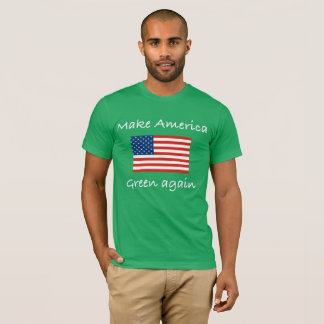 T-shirt Faites le vert de l'Amérique encore