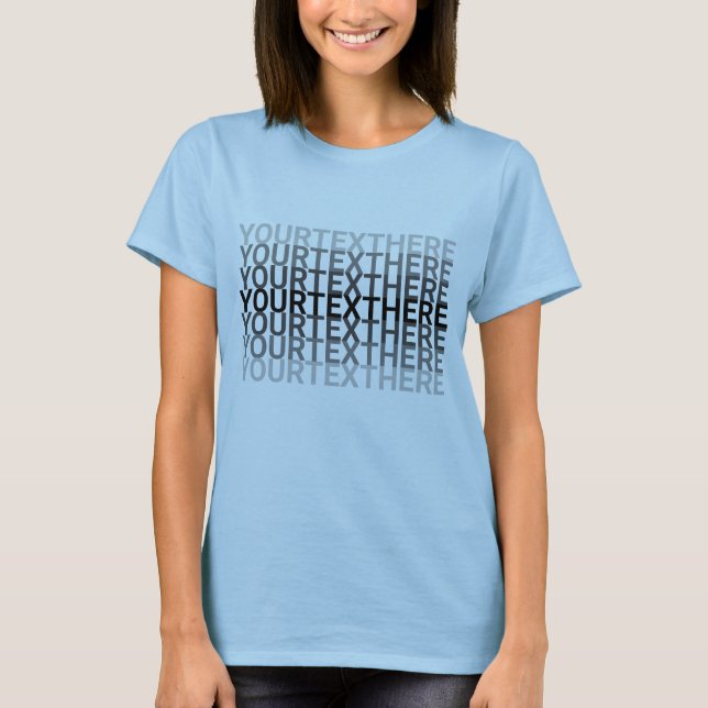 T-shirt Faites-le vous-même Texte répété (Devant)