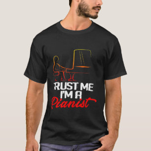 T-shirt Faites-moi confiance Im A Pianiste 1
