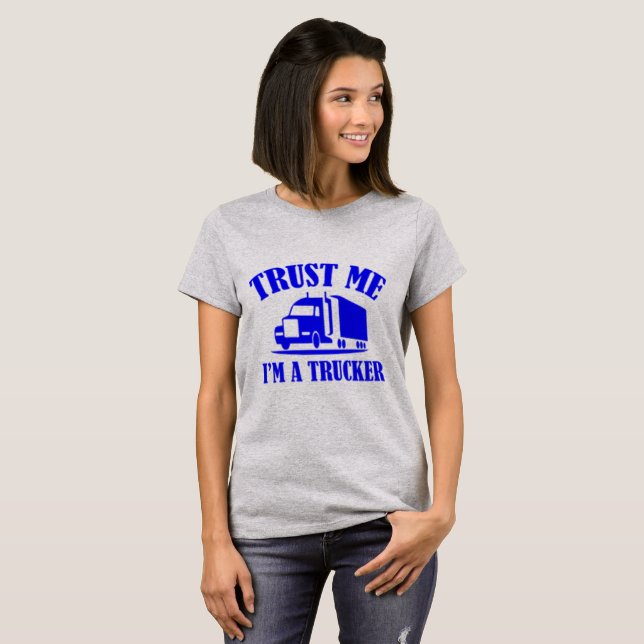T-shirt Faites-moi confiance Im A Trucker (bleu) (Devant entier)