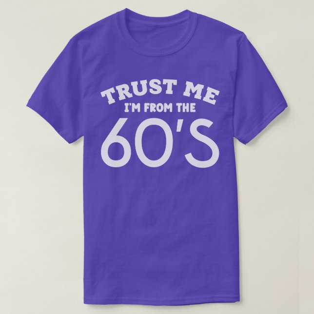 T-shirt Faites-moi confiance Im Des années 60 (Design devant)