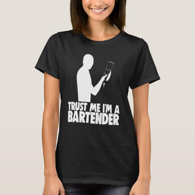 T-shirt Faites-moi confiance Im Un Bartender Bar Worker Te (Devant)