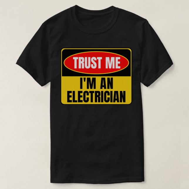 T-shirt Faites-moi confiance Im Un Électricien (Design devant)
