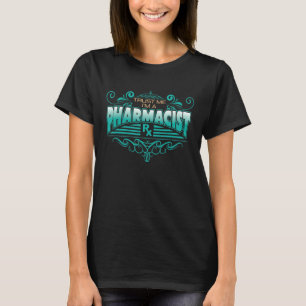T-shirt Faites-moi confiance Im Un Pharmacien Pharmacien É