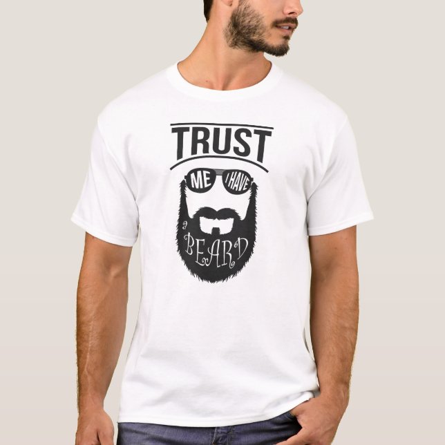 T-shirt Faites-moi confiance j'ai une barbe (Devant)