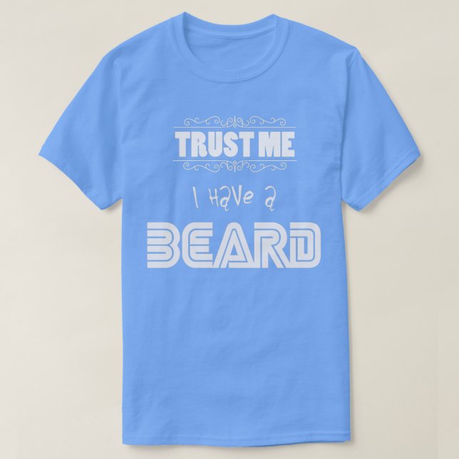 T-shirt Faites-moi confiance J'Ai Une Barbe 4 (Design devant)