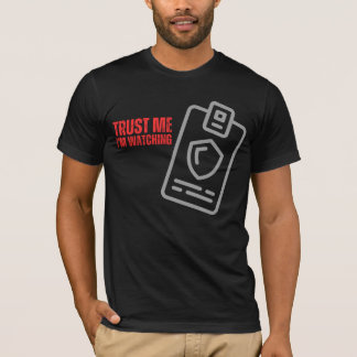 T-shirt Faites-moi confiance Je regarde Funky Security Gua