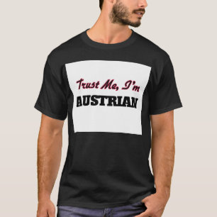 T-shirt Faites-moi confiance je suis autrichien