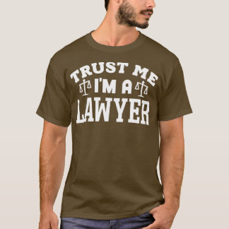 T-shirt Faites-moi confiance Je suis avocat 2