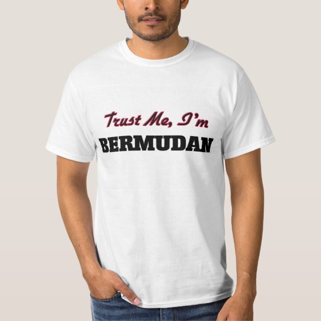 T-shirt Faites-moi confiance je suis bermudien (Devant)