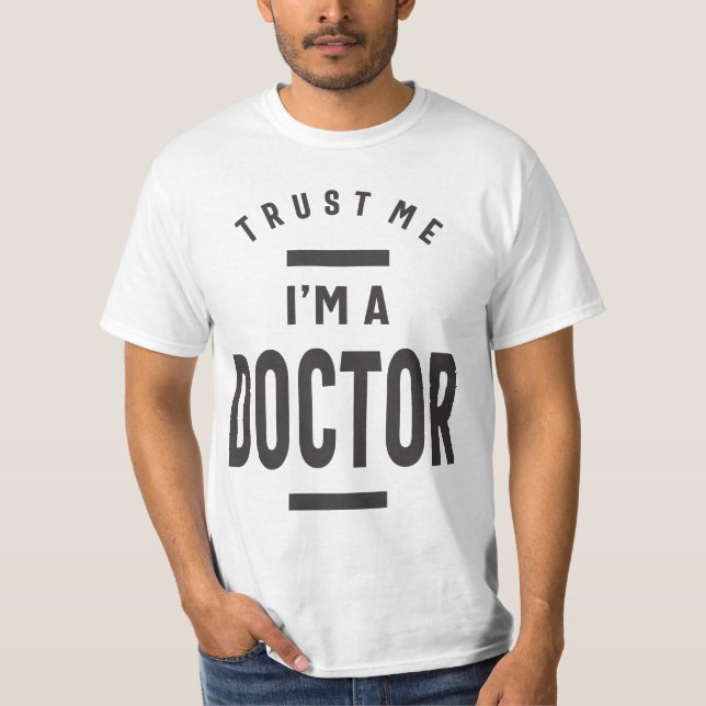 T-shirt Faites-moi confiance, je suis docteur (Devant)