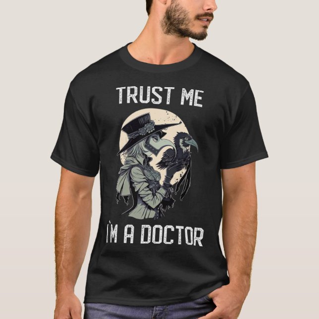 T-shirt Faites-moi confiance Je suis Docteur Gothique Médi (Devant)
