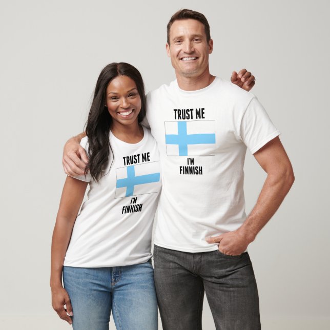 T-shirt Faites-moi confiance Je suis Finlandais (Unisexe)