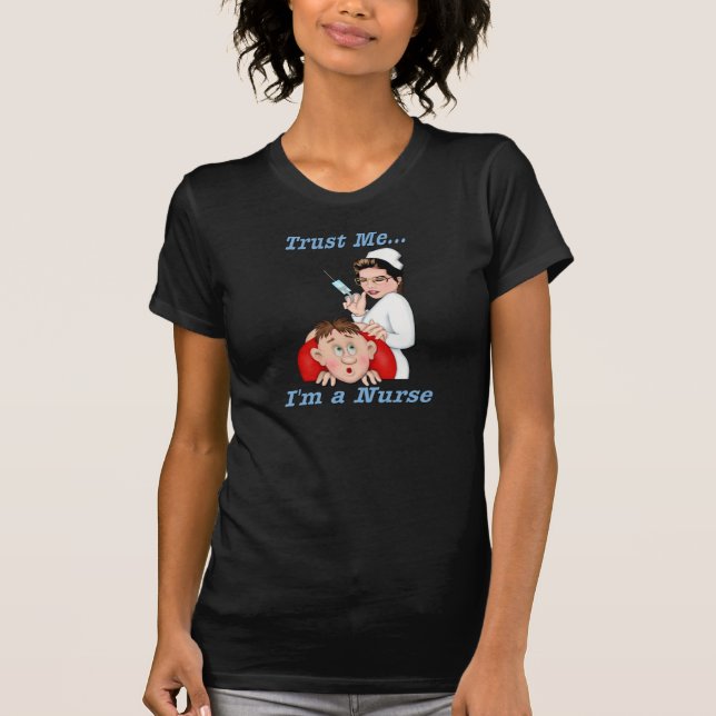 T-shirt Faites-moi confiance - Je suis infirmière (Devant)
