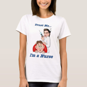 T-shirt Faites-moi confiance - Je suis infirmière