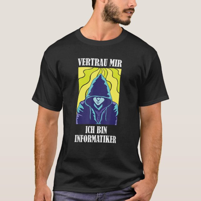 T-shirt Faites-moi confiance, je suis informaticien (Devant)