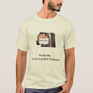 T-shirt Faites-moi confiance. Je suis ingénieur informatiq