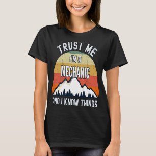 T-shirt Faites-moi confiance Je suis mécanicien et je conn