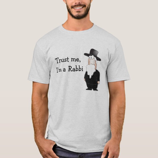 T-shirt Faites-moi confiance je suis Rabbin ! (Devant)