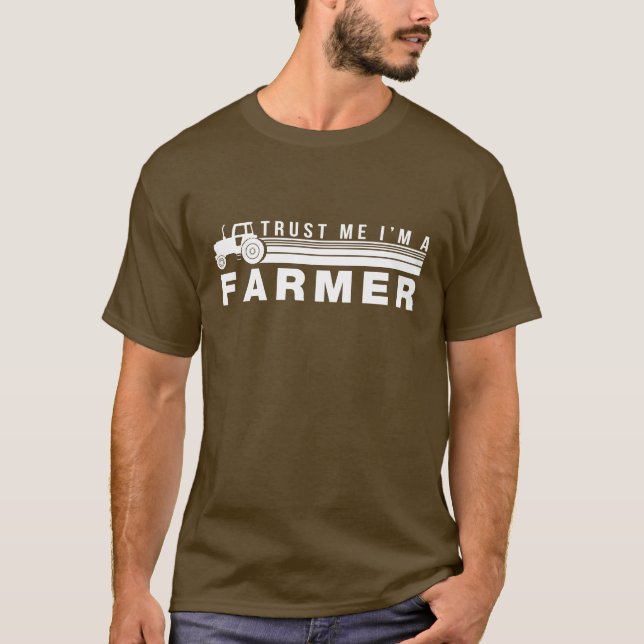 T-shirt Faites-moi confiance je suis un agriculteur (Devant)