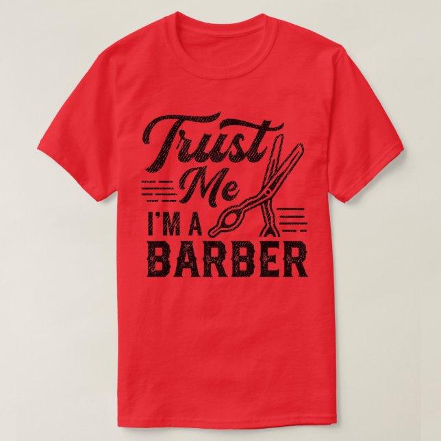 T-shirt Faites-moi confiance Je Suis Un Barbier 2 (Design devant)