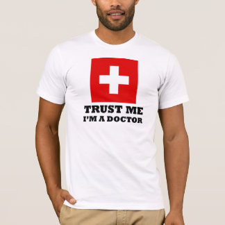T-shirt Faites-moi confiance, je suis un docteur