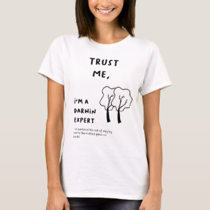 T-shirt Faites-moi confiance, je suis un expert Darwin