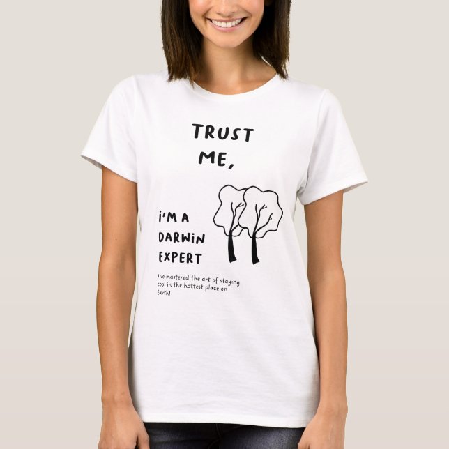 T-shirt Faites-moi confiance, je suis un expert Darwin (Devant)