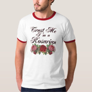 T-shirt Faites-moi confiance Je suis un Gardener Rosarien 