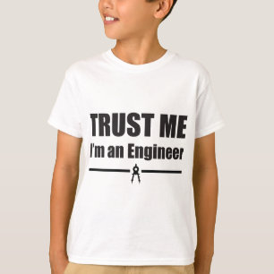 T-shirt Faites-moi confiance, je suis un ingénieur