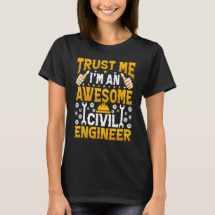 T-shirt Faites-moi confiance Je suis un ingénieur génie ci