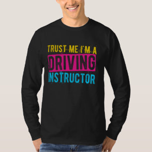T-shirt FAITES-MOI CONFIANCE Je Suis Un Instructeur De Con