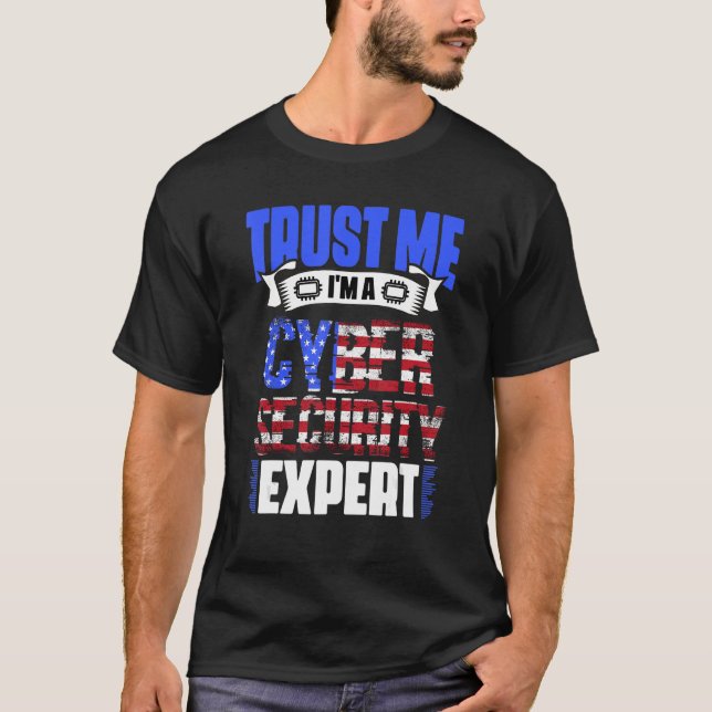T-shirt Faites-moi confiance Je suis un Patriotique Cybers (Devant)