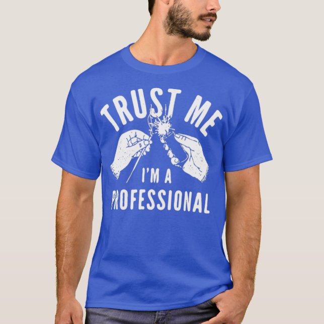 T-shirt Faites-moi confiance Je suis un professionnel (Devant)