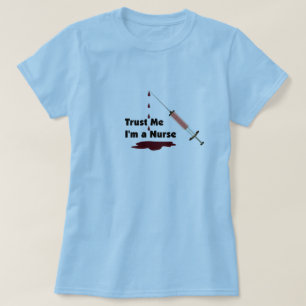 T-shirt Faites-moi confiance je suis une infirmière