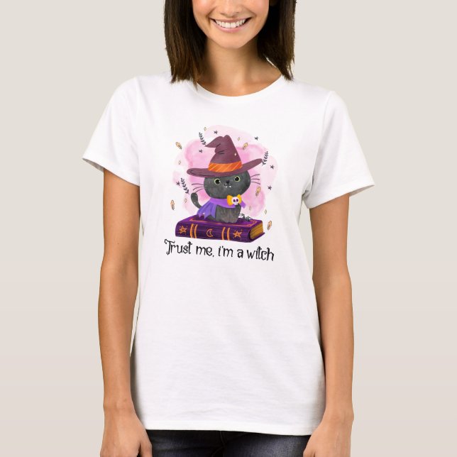 T-shirt Faites-moi confiance, je suis une sorcière (Devant)