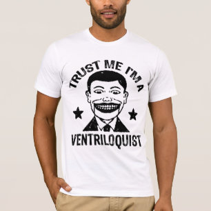 T-shirt Faites-moi confiance Je suis Ventriloquiste