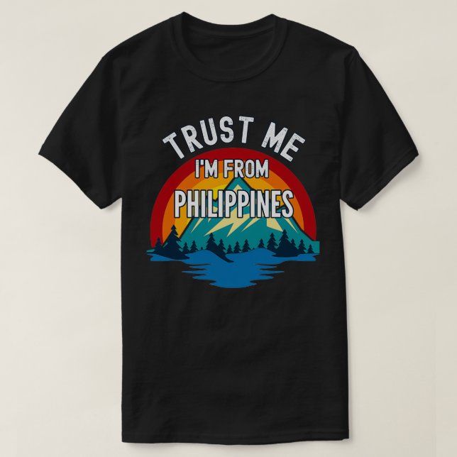 T-shirt Faites-moi confiance Je viens des Philippines Colo (Design devant)