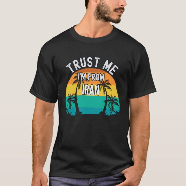 T-shirt Faites-moi confiance Je viens d'Iran arbres tropic (Devant)
