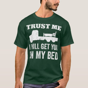 T-shirt Faites-moi confiance Je Vous Emmènerai Sur Mon Lit
