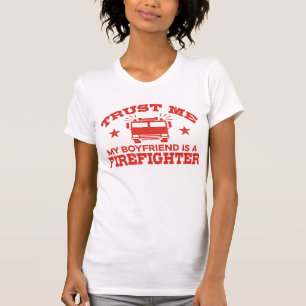 T-shirt Faites-moi confiance Mon copain est pompier