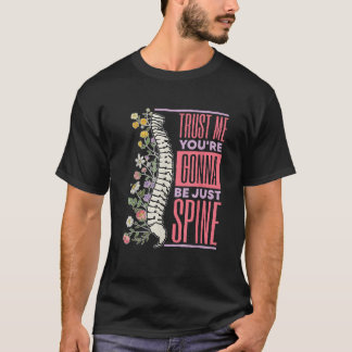 T-shirt Faites-moi confiance Tu seras juste Spine Chiropra