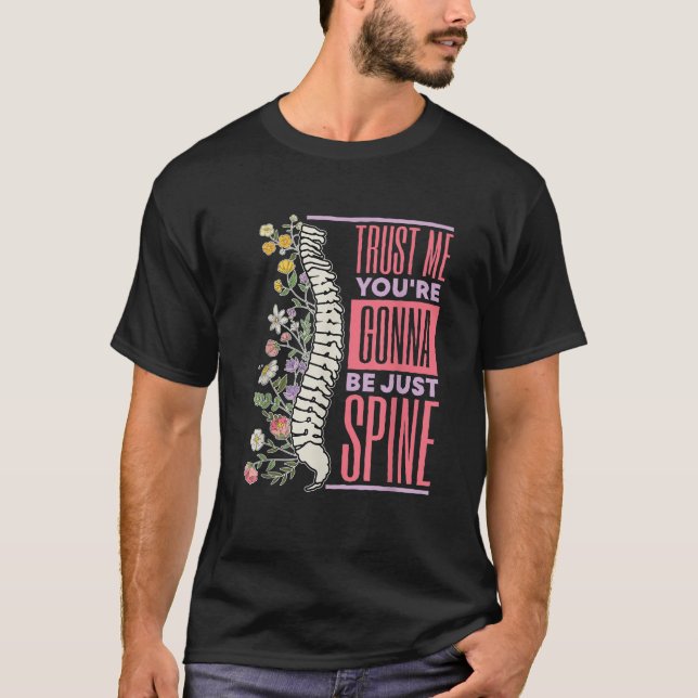 T-shirt Faites-moi confiance Tu seras juste Spine Chiropra (Devant)
