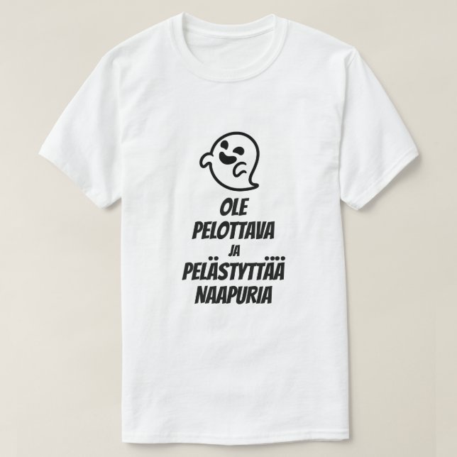 T-shirt Faites peur et faites peur au voisin finlandais (Design devant)